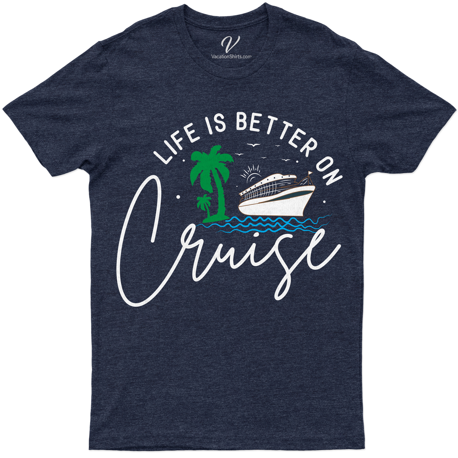 Life is Better on Cruise - Tropical Getaway Graphic Tee Experience the 'Cruise Life' with our 'Life is Better on Cruise' Tropical Getaway Graphic Tee. Perfect for your summer vacation, this nautical graphic tee embodies beach vibes. Ideal cruise wear and a must-have for all cruise vacation shirts collectors!