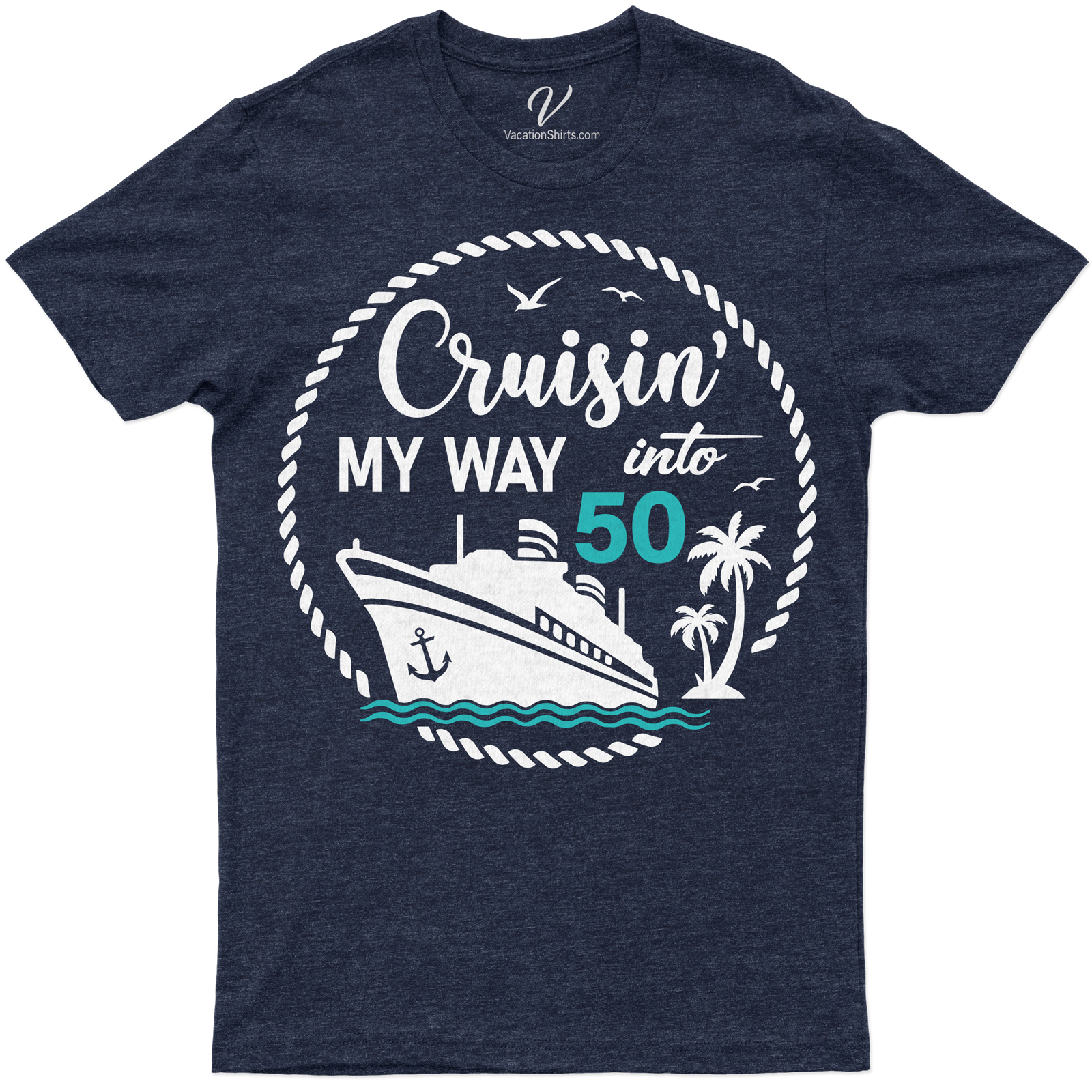 Cruisin' My Way Into 50 - Nautical Themed 50th Birthday Celebration Tee Celebrate in style with our Cruisin' My Way Into 50 - Nautical Themed Birthday Tee. Perfect for ocean lovers, this 50th Birthday Celebration Shirt combines sailing excitement with a cruisin' 50th birthday vibe. A must-have for nautical birthday tees collection!
