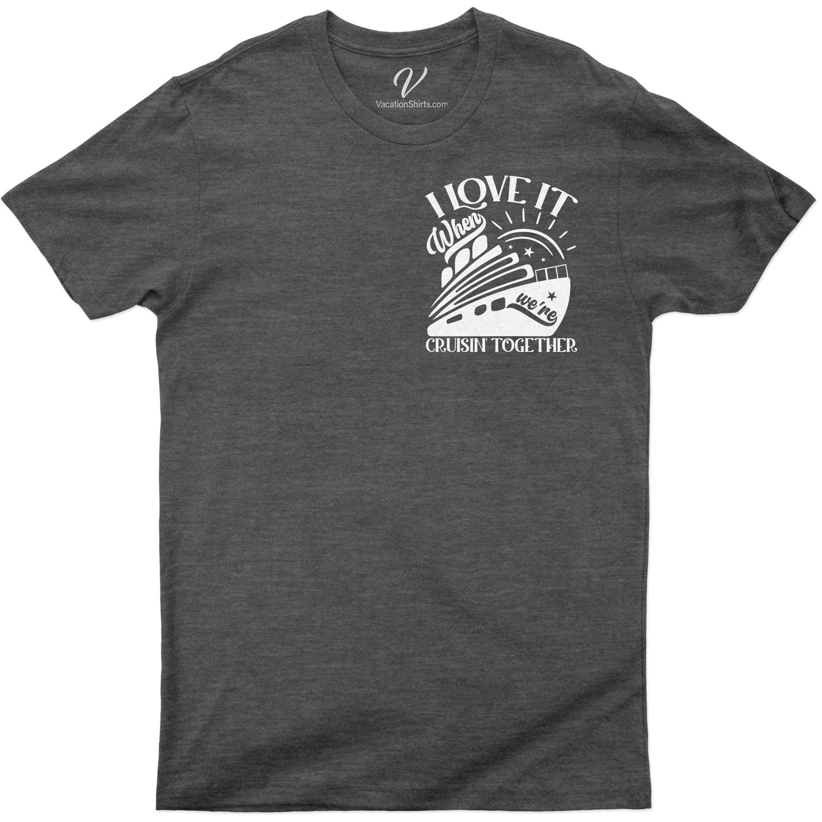 Cruisin' Together Love Graphic Tee - VacationShirts.com Exclusive Get onboard with our exclusive Cruisin' Together Love Graphic Tee from VacationShirts.com. This romantic graphic tee, perfect for couples vacation apparel, combines cruise wear with love themed t-shirts for a unique, exciting cruise themed apparel experience. Exclusive vacation shirts just got better!