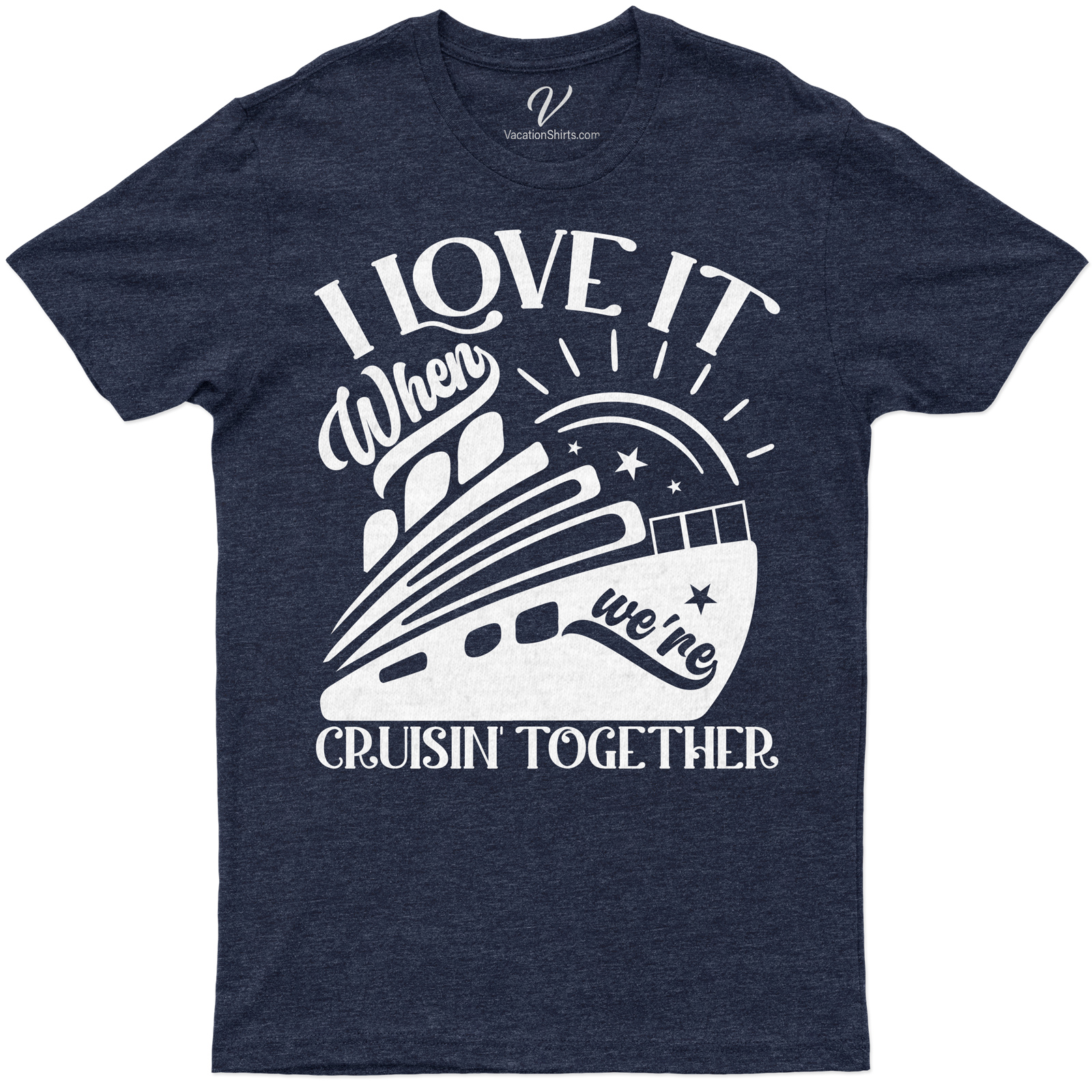 Cruisin' Together Love Graphic Tee - VacationShirts.com Exclusive Get onboard with our exclusive Cruisin' Together Love Graphic Tee from VacationShirts.com. This romantic graphic tee, perfect for couples vacation apparel, combines cruise wear with love themed t-shirts for a unique, exciting cruise themed apparel experience. Exclusive vacation shirts just got better!