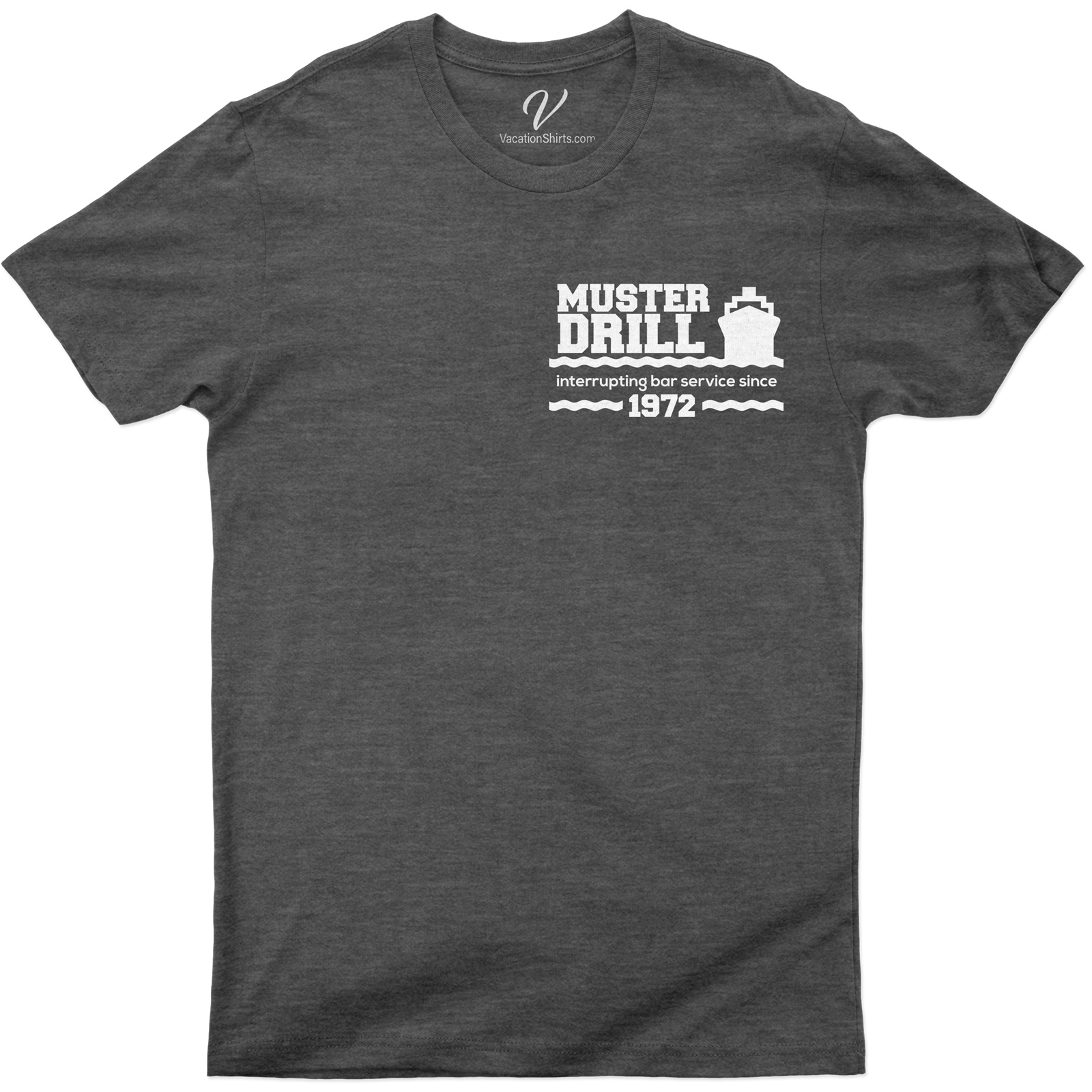 Cruise Humor Muster Drill Quote Tee - Interrupting Bar Service Since 1972 Experience the nostalgia with our 1972 Vintage Cruise Tee, featuring a hilarious Muster Drill Quote. This Cruise Humor T-Shirt, a perfect blend of fun and style, celebrates Bar Service Interruption since 1972. Ideal for Cruise Joke lovers and Muster Drill Humor enthusiasts!