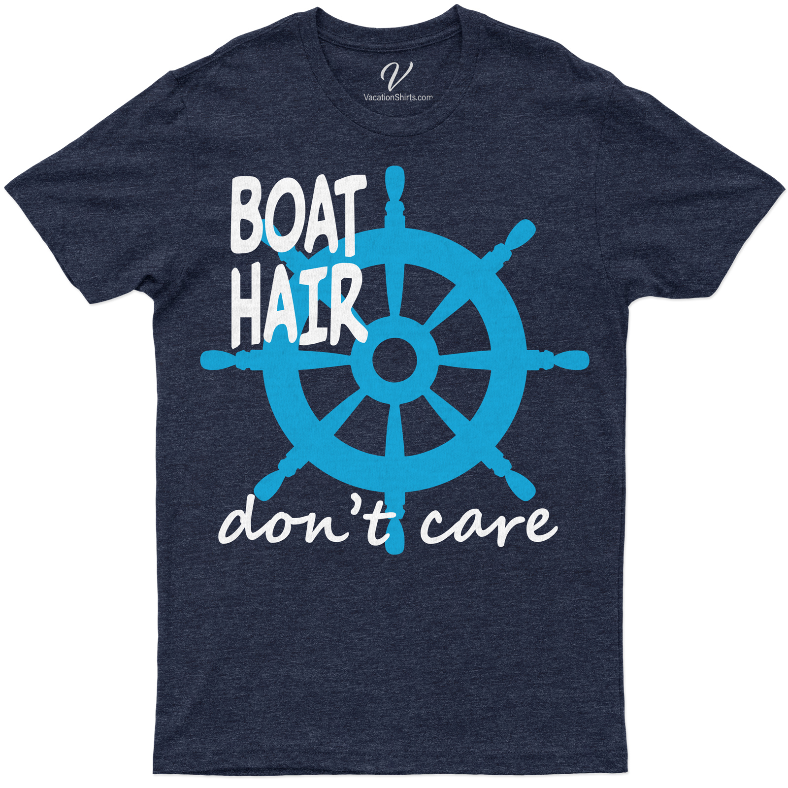 Boat Hair Don't Care - Nautical Themed Casual Vacation Tee Embrace your maritime style with our 'Boat Hair Don't Care' T-shirt. Perfect for yacht parties or beach vacations, this nautical themed tee is your go-to casual vacation shirt. It's not just ocean-themed apparel, it's a boat trip outfit statement!