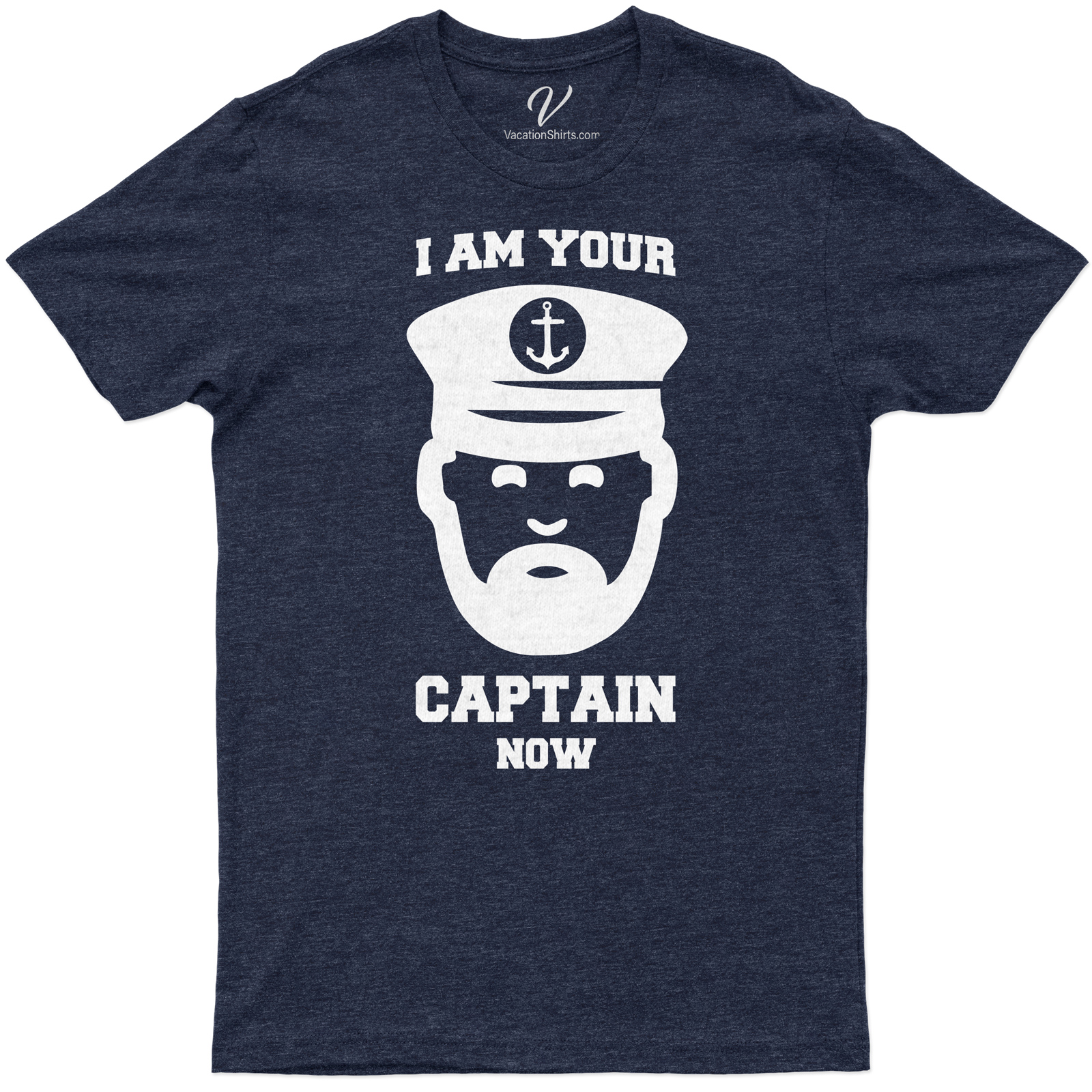 Nautical Captain Phrase Graphic Tee - VacationShirts.com Exclusive Set sail with our VacationShirts.com Exclusive Nautical Captain Phrase Graphic Tee. This maritime masterpiece combines sea captain charm with vacation-ready style. Perfect for ocean enthusiasts, it's a unique addition to your nautical vacation apparel collection. Exclusive nautical shirts, redefined.