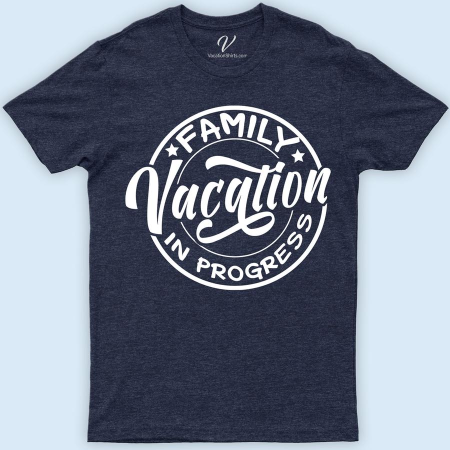 Family Fun: 'Vacation In Progress' Tee Cruise Vacation Shirts Discover the ultimate 'Vacation In Progress' Tee from VacationShirts.com, your go-to for memorable family vacation shirts. Perfect for any getaway, these matching family tees blend fun and unity. Customize for a personal touch, making every family trip unforgettable. Embrace adventure with our unique, comfortable, and stylish family holiday shirts.