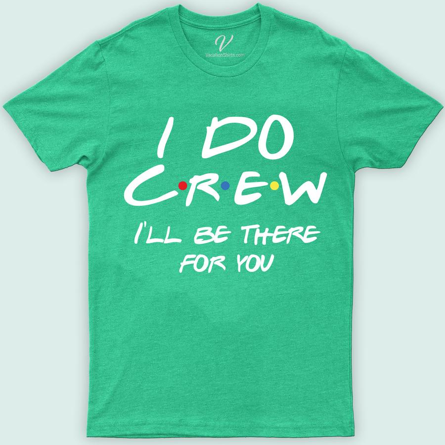 Friends I Do Crew Shirt Wedding Vacation Shirts Celebrate in style with our Friends I Do Crew Shirt, the ultimate choice for bachelorette parties and bridal squads. Perfect for matching bachelorette shirts, these custom bridal party tees unite the bride tribe with chic design. Ideal for hen parties or bridesmaid proposals, make your wedding crew stand out!