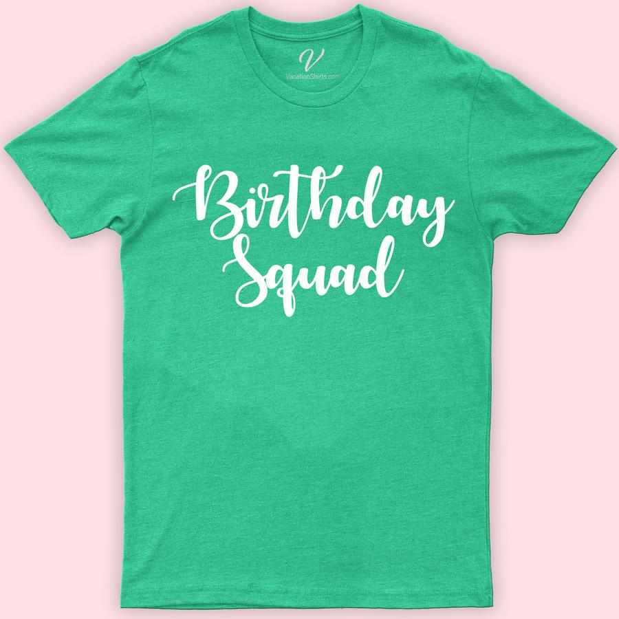 Birthday Squad Shirt Birthday Vacation Shirts Celebrate in style with our Birthday Squad Shirts from VacationShirts.com! Perfect for any party, these custom, matching tees are designed to make your group stand out. Personalize your celebration with funny, unique designs, ensuring your birthday squad goals are met with flair. Ideal for creating unforgettable memories, our shirts are a must-have for every birthday bash!