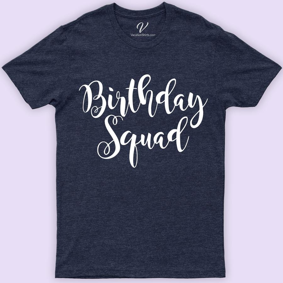Birthday Squad Shirt Birthday Vacation Shirts Celebrate in style with our Birthday Squad Shirts from VacationShirts.com! Perfect for any party, these custom, matching tees feature personalized designs, ensuring your squad stands out. From funny to chic, our Birthday Celebration Shirts embody squad goals, making every birthday unforgettable. Grab your unique, personalized Birthday Squad Tee now!