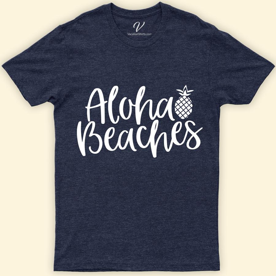 Aloha Beaches Pineapple Hawaii Tee Hawaii Vacation Shirts Embrace the spirit of paradise with our Aloha Beaches Pineapple Hawaii Tee! This tropical Hawaiian tee, featuring a vibrant pineapple graphic, is your perfect companion for beach vacations. Crafted for comfort, it embodies the Aloha State's essence, making it a must-have in your Hawaiian beachwear and pineapple print shirt collection.