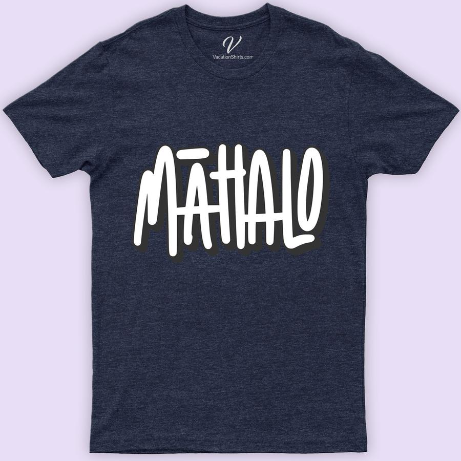 Mahalo Art Calligraphy Hawaii Tee Hawaii Vacation Shirts Embrace the Aloha spirit with our Mahalo Art Calligraphy Hawaii Tee from VacationShirts.com. This unique Hawaiian Art T-Shirt, featuring exquisite tropical calligraphy design, captures the essence of island style. Crafted for lovers of Hawaiian culture, this Mahalo Graphic Tee is your perfect pick for tropical artwork clothing. Dive into paradise!