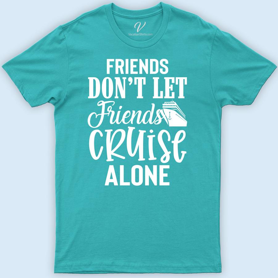 Friends' Fun Cruise-Companion Tee by VacationShirts Cruise Shirt Best Sellers Set sail in style with VacationShirts.com's Friends' Fun Cruise-Companion Tee! Perfect for group cruises, these matching cruise tees unite friends with custom, nautical friendship designs. Elevate your vacation shirts for friends with personalized touches, ensuring your best friend cruise outfits stand out. Embrace the fun of the sea in our unique, fun cruise wear!