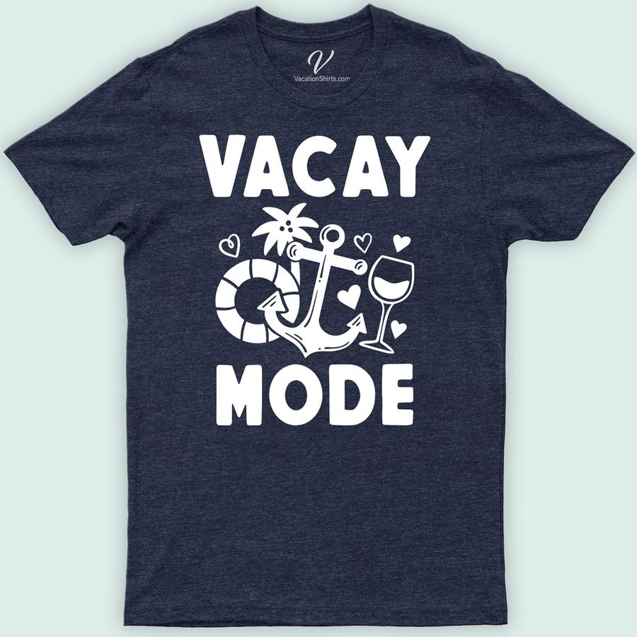 Vacay Mode Wine Lovers' Cruise Tee Cruise Vacation Shirts Set sail in style with our Vacay Mode Wine Lovers' Cruise Tee! Perfect for wine enthusiasts, this nautical wine shirt blends casual cruise wear with wine theme cruise gear. Ideal for wine tasting or lounging on deck, it's the ultimate vacation mode t-shirt. Embrace your love for wine and the sea!
