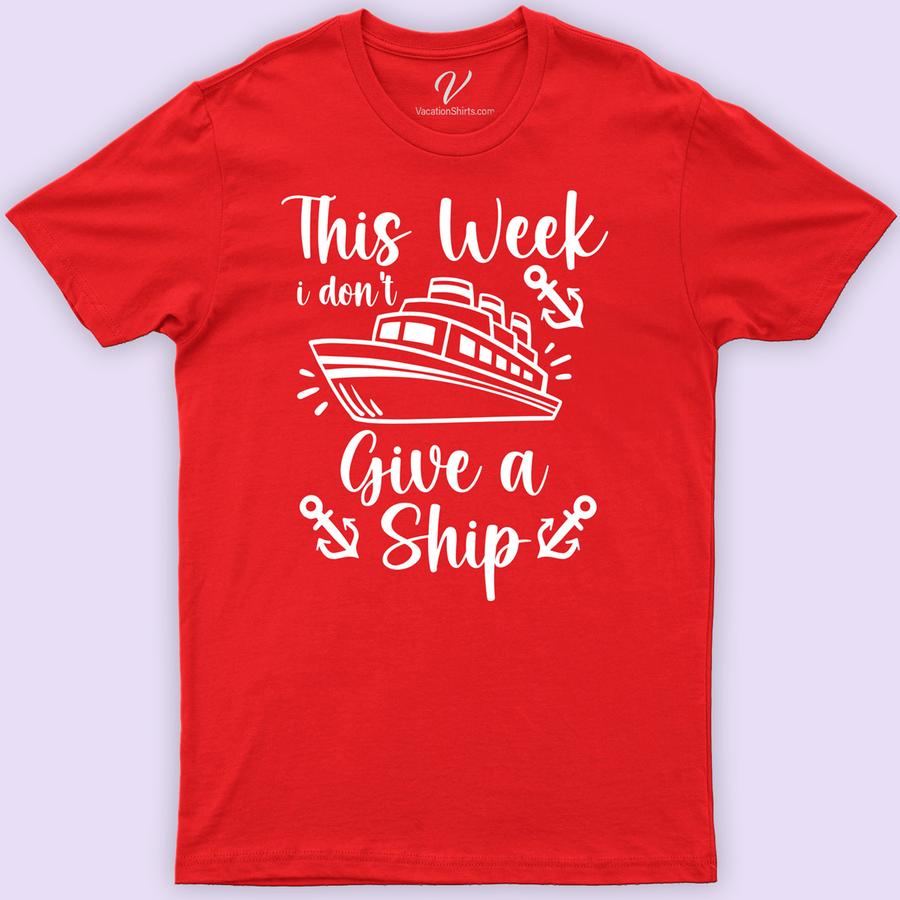 Carefree Cruise Tee: Don't Give A Ship! Cruise Vacation Shirts Embark on your next sea adventure with the Carefree Cruise Tee from VacationShirts.com! Perfect for those in vacation mode, this funny cruise t-shirt blends nautical themes with humor. Ideal for beach vacations or sailing, it's the ultimate in carefree travel wear, making you the life of the cruise ship deck!