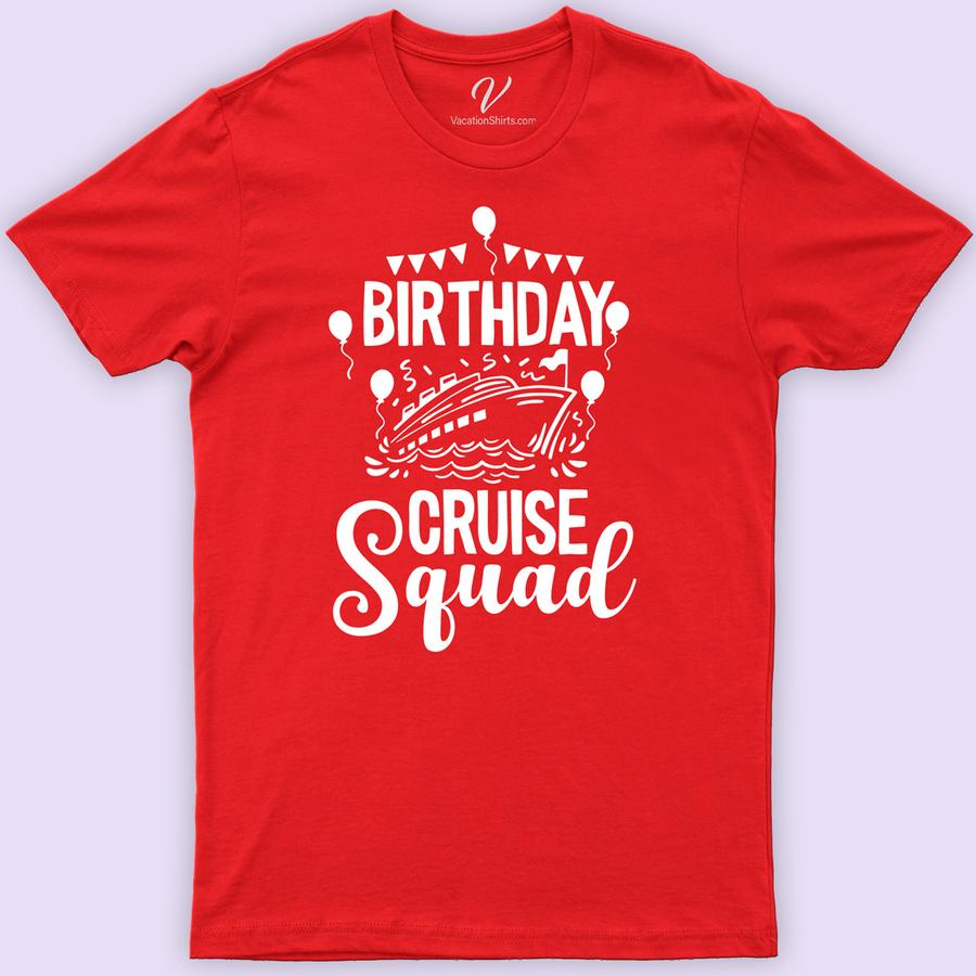 Celebratory Cruise Squad Birthday Tee Birthday Cruise Shirts Celebrate in style with our Celebratory Cruise Squad Birthday Tee from VacationShirts.com! Perfect for the whole crew, these nautical birthday tees offer custom personalization for an unforgettable cruise party. Embrace the ocean vibes with matching, personalized cruise celebration shirts, making your group the most stylish squad on the seas.