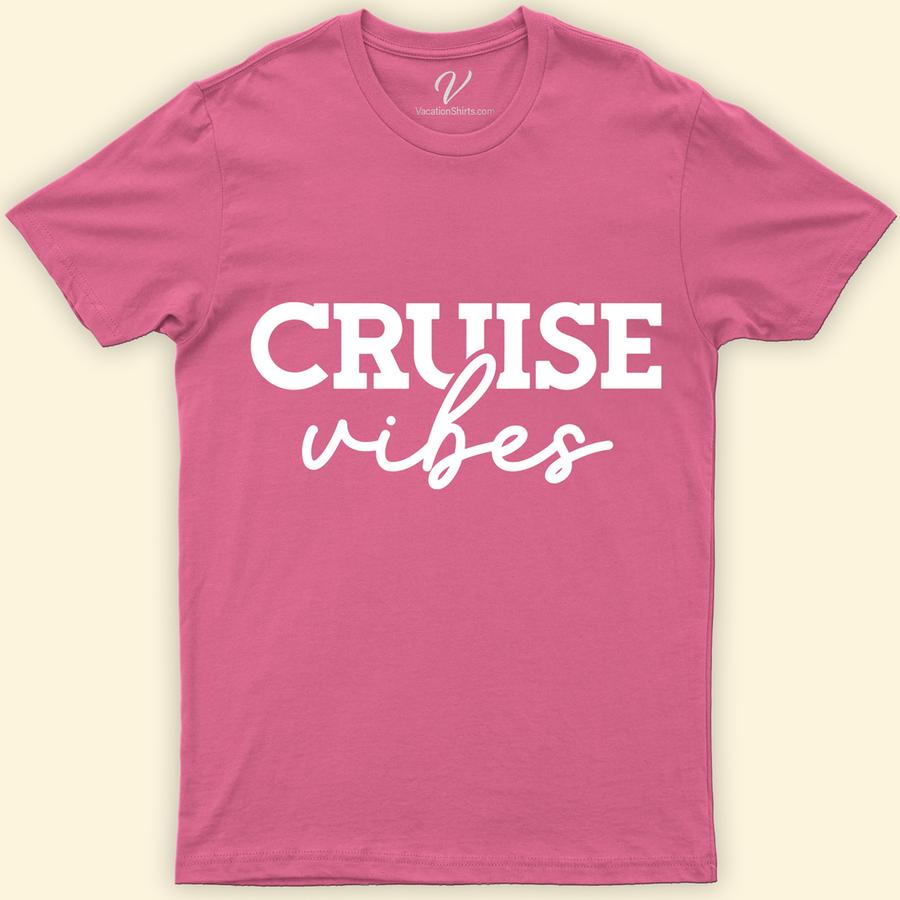 VacationShirts Cruise Vibes Calligraphy Tee Classic Cruise Vacation Shirts Set sail in style with our Cruise Vibes Calligraphy Tee from VacationShirts.com. Perfect for any ocean adventure, this nautical-themed apparel blends custom cruise wear elegance with the relaxed feel of beach vacation clothing. Personalize your tropical vacation t-shirt for a unique family cruise shirt or personalized boat apparel.