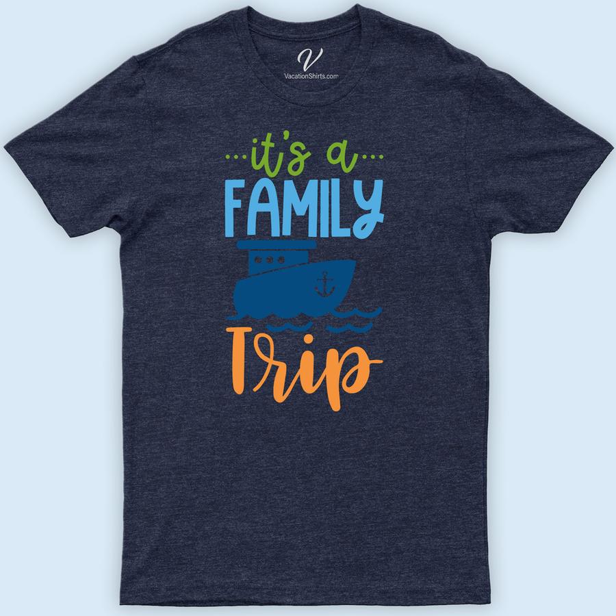 Its A Family Trip Cruise Vacation Tee Family Cruise Shirts Embark on your family adventure in style with our "It's A Family Trip" Cruise Vacation Tee from VacationShirts.com. Perfect for group cruises, these matching family vacation tees are customizable, ensuring every member feels special. Crafted for comfort and memories, our personalized cruise wear is your go-to for unforgettable family sailing trips.