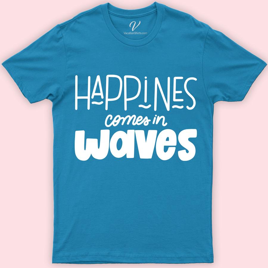 Happiness Comes In Waves Tee Vacation Shirts Dive into summer with our "Happiness Comes In Waves Tee" from VacationShirts.com. This ocean-inspired, surf-style T-shirt captures the essence of coastal apparel with its stunning sea wave print. Perfect for beach lovers and embodying nautical fashion, this tee brings the summer vibe to your wardrobe. Embrace the happiness wave!