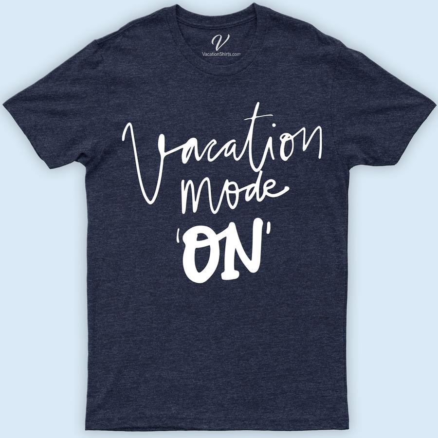 Vacation Mode On Font Tee Vacation Shirts Dive into relaxation with our "Vacation Mode On" Font Tee from VacationShirts.com. Perfect for beach vacations or tropical getaways, this travel tee shirt combines comfort with humor. Embrace summer holidays and adventure in style with this essential piece of casual travel wear, designed to kickstart your relaxation mode in a fun, vacation-themed outfit.
