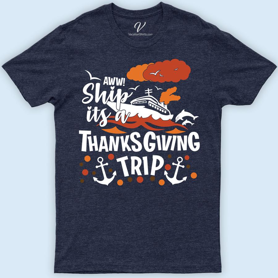 Thanksgiving Voyage Tee from VacationShirts.com Thanksgiving Cruise Shirts Embark on your Thanksgiving journey in style with our Thanksgiving Voyage Tee from VacationShirts.com. Perfect for family trips or a festive cruise, this holiday vacation t-shirt blends comfort with the spirit of autumn travel. Match with loved ones in these unique, fall-themed tees, making your Thanksgiving getaway unforgettable.