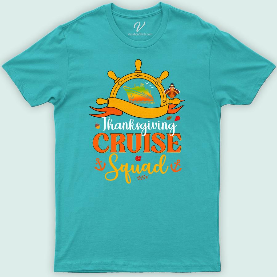 Squad-Ready Thanksgiving Cruise Tee by VacationShirts Thanksgiving Cruise Shirts Set sail in style with the Squad-Ready Thanksgiving Cruise Tee from VacationShirts.com! Perfect for family cruises, this matching shirt embodies holiday spirit and unity. Customizable for group outfits, it's the ultimate Thanksgiving vacation tee. Elevate your holiday cruise wear and make unforgettable memories in our unique, comfortable apparel.