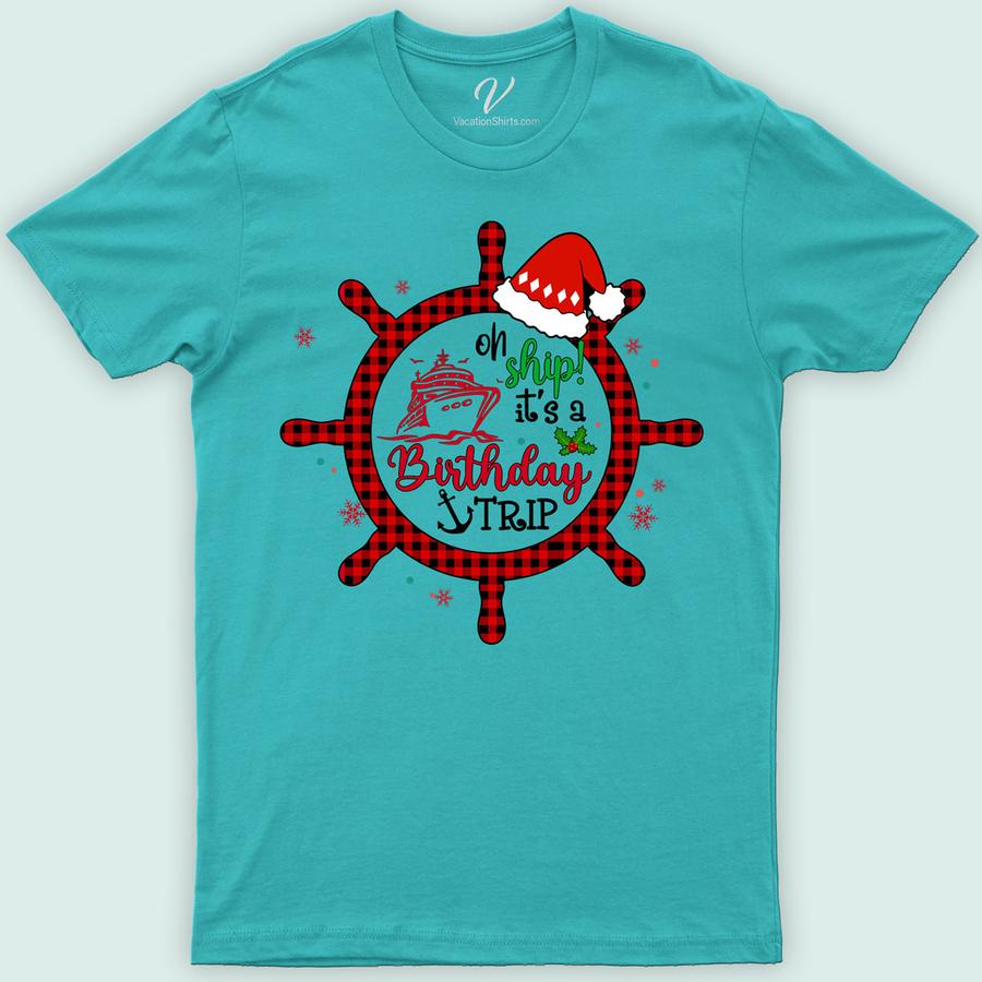 Premium Birthday Trip Xmas Cruise Tee Christmas Cruise Shirts Set sail in style with our Premium Birthday Trip Xmas Cruise Tee from VacationShirts.com. Perfect for group celebrations, this festive cruise clothing combines luxury with personalization. Featuring custom designs for holiday wear, it's the ultimate in Christmas cruise gear. Elevate your sea voyage with our exclusive, personalized cruise shirts!