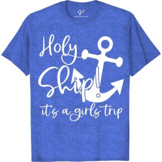 Holy Ship, Girls Trip Cruise Vacation T-Shirt Cruise Vacation Shirts Set sail in style with our Holy Ship Girls Trip Cruise Vacation T-Shirt from VacationShirts.com! Perfect for nautical bachelorette parties or a girls' getaway, this ocean-themed tee adds fun to any beach vacation. Customize for your crew, ensuring matching cruise outfits that capture the spirit of adventure and friendship.