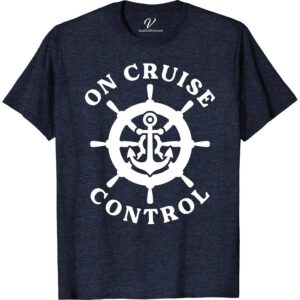 VacationShirts.com: On Cruise Control Tee Cruise Vacation Shirts Set sail in style with the On Cruise Control Tee from VacationShirts.com. Perfect for any sea voyage, this nautical-themed t-shirt blends comfort with cruise wear chic. Ideal for men who love to make a statement, it's your go-to for tropical vacations, embodying the spirit of ocean adventures.