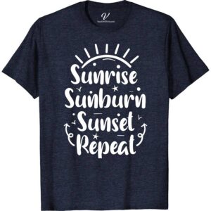 Sunrise-Sunset Cruise Tee: Sunburn Repeat! Cruise Vacation Shirts Embark on sea adventures with our Sunrise-Sunset Cruise Tee: Sunburn Repeat! from VacationShirts.com. Perfect for beach vacations and sailing trips, this nautical-themed apparel captures the essence of ocean sunsets. Crafted for tropical getaways, our coastal sunset tee blends humor with style, making it a must-have for every sea explorer.