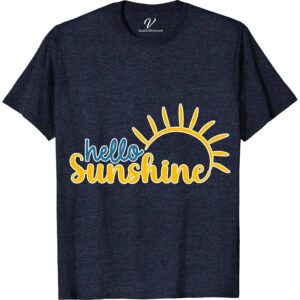 Hello Sunshine Shirt Beach Vacation Shirts Brighten your wardrobe with the Hello Sunshine Shirt from VacationShirts.com. This vibrant, bright yellow tee radiates summer vibes with its uplifting sun graphic and inspirational quote. Perfect for those who love positive message t-shirts and happy vibes clothing, it's a casual sunshine top that ensures you always feel good.