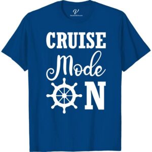 VacationShirts.com's Exclusive Cruise Mode Tee Classic Cruise Vacation Shirts Dive into your sea adventure with VacationShirts.com's Exclusive Cruise Mode Tee! Perfect for both men and women, this nautical-themed apparel is your go-to for embodying the cruise spirit. Featuring unique, exclusive designs, it's the ultimate in tropical cruise tops, blending style with the essence of vacation cruise clothing.