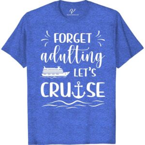 VacationShirts' 'Forget Adulting, Let's Cruise' Tee Cruise Shirt Best Sellers Ditch the daily grind with VacationShirts' 'Forget Adulting, Let's Cruise' Tee! Perfect for cruise enthusiasts, this funny cruise tee embodies the spirit of carefree vacations. Crafted for adults who love humor and style, it's your go-to for nautical-themed, tropical vibes. Embrace beach bliss in this unique, humorous travel shirt!