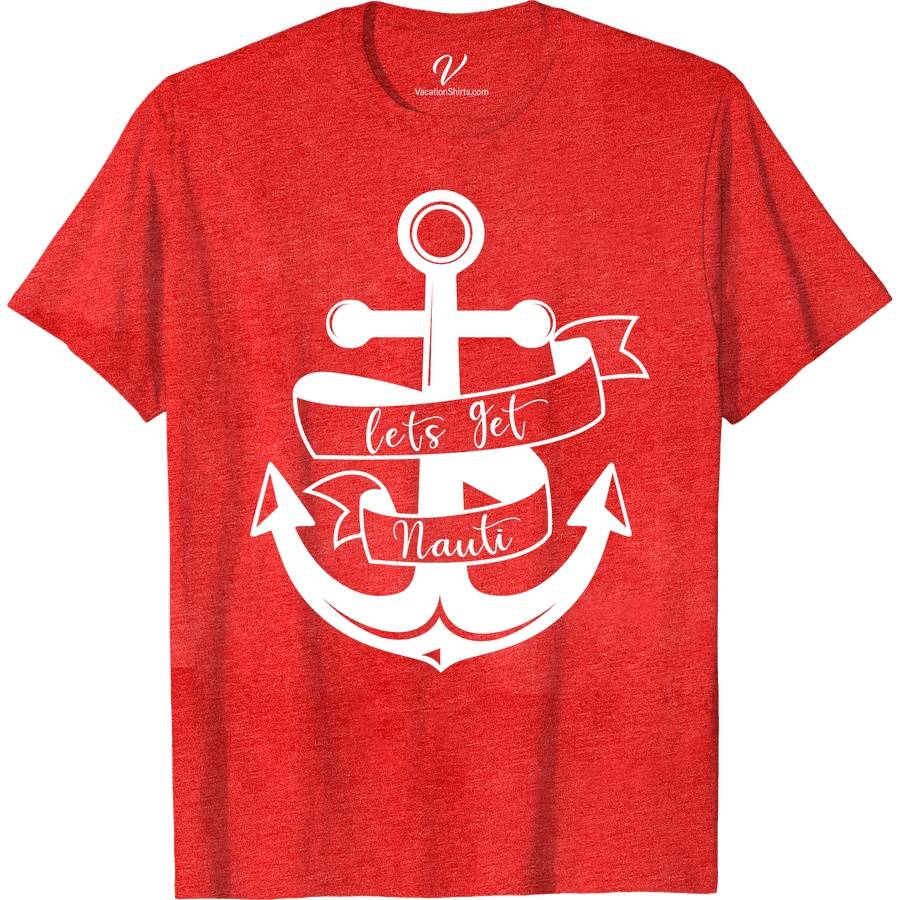 Let's Get Nauti - Fun Vacation Tee from VacationShirts.com Cruise Vacation Shirts Dive into fun with Let's Get Nauti - the ultimate vacation tee from VacationShirts.com! Perfect for beach bums and sailing enthusiasts, this humorous boating shirt blends casual sea voyage vibes with tropical getaway charm. Ideal for family cruises or coastal travels, it's your go-to for memorable summer holidays.