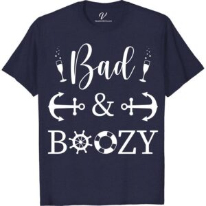 Bad & Boozy - Fun Cruise Tee from VacationShirts Cruise Vacation Shirts Set sail in style with the "Bad & Boozy" Fun Cruise Tee from VacationShirts.com! Perfect for cruise party enthusiasts, this nautical-themed t-shirt blends humor with fashion. Ideal for those who love their vacation tees with a side of fun, it's the ultimate in boozy cruise outfits and funny cruise shirts.