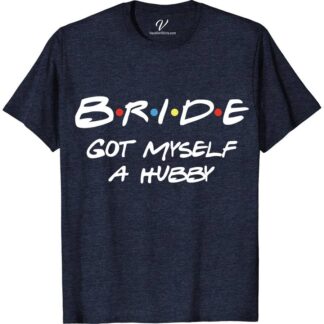 Friends Got Myself a Hubby Bride Shirt Wedding Vacation Shirts Celebrate your journey from a bride-to-be to just married with our Friends Got Myself a Hubby Bride Shirt! Perfect for bachelorette parties, bridal showers, or as a fun addition to your wedding party apparel. Inspired by the iconic Friends theme, this shirt is a must-have for every future Mrs. and her bridal squad.