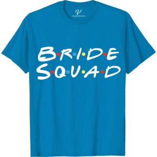 Friends Bride Squad Shirt Wedding Vacation Shirts Elevate your bachelorette party with our Friends Bride Squad Shirt from VacationShirts.com! Perfect for the bride's besties, these matching bridesmaid shirts feature custom bridal squad designs, ensuring your bride tribe shines. Ideal for hen parties or as wedding party shirts, they're the ultimate in bachelorette group outfits. Join the celebration in style!