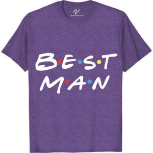 Friends Best Man Shirt Wedding Vacation Shirts Celebrate your big day with our Friends Best Man Shirt from VacationShirts.com! Perfect for Friends-themed bachelor parties, this custom tee blends humor and style, inspired by the iconic TV show. Personalize your Friends wedding shirt for a memorable best man proposal or outfit your groomsmen in these unique, funny tees.