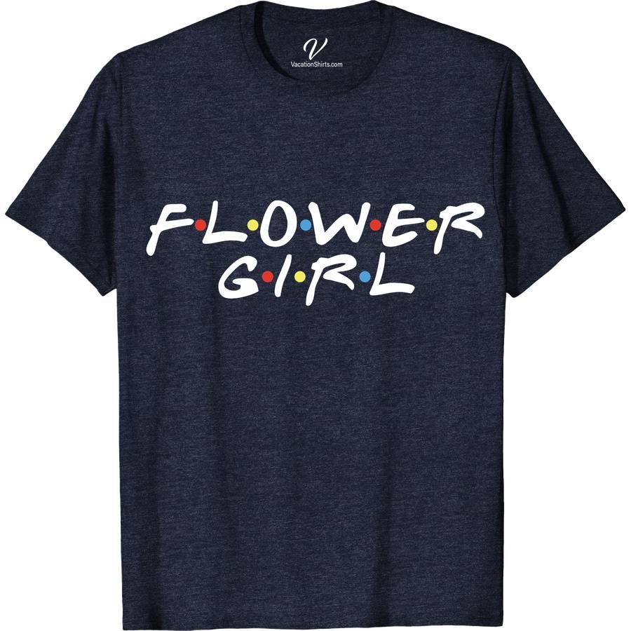 Friends Flower Girls Shirt Wedding Vacation Shirts Discover the perfect addition to your wedding with our Friends Flower Girls Shirt from VacationShirts.com. This adorable, personalized flower girl shirt blends style and sentiment, making it an ideal flower girl proposal tee. Featuring custom options for a unique touch, it's a must-have for matching bridal party outfits and a memorable flower girl gift.
