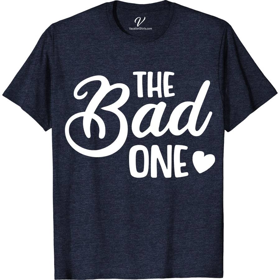 The Bad One Wedding Shirt Wedding Vacation Shirts Unleash the laughter at your wedding with The Bad One Wedding Shirt from VacationShirts.com! Perfect for bachelor parties and groomsmen, this unique wedding attire blends wedding humor with novelty. A creative groom's gift, it's customizable, making every shirt a humorous, memorable addition to your wedding party shirts collection.