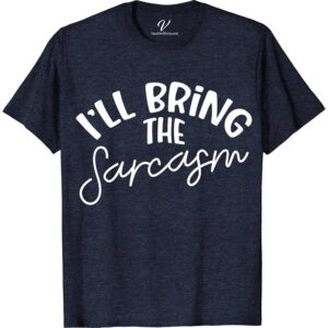 I'll Bring the Sarcasm Wedding Shirt Wedding Vacation Shirts Make your wedding unforgettable with our 'I'll Bring the Sarcasm' shirt from VacationShirts.com. Perfect for the entire bridal party, this unique, humorous wedding attire blends comedy and novelty, ensuring laughs. Ideal for quirky bride and groom, it's a hilarious addition to any fun wedding outfit idea. Stand out in style!
