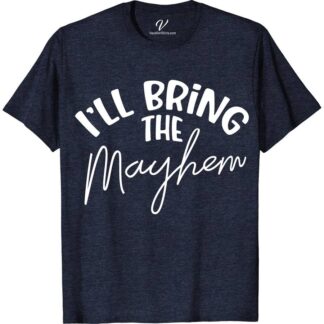 I'll Bring the Mayhem Wedding Shirt Wedding Vacation Shirts Unleash the fun with our "I'll Bring the Mayhem Wedding Shirt" from VacationShirts.com! Perfect for bachelorette parties, groom's crew, or any wedding festivity, this humorous wedding attire merges laughter with love. Featuring custom, unique designs, it's the ultimate in novelty wedding apparel for bride squads and funny bridal party tees.