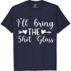 I'll Bring the Shot Glass Wedding Shirt Wedding Vacation Shirts Celebrate love with a twist! Our "I'll Bring the Shot Glass" Wedding Shirt from VacationShirts.com is the ultimate pick for bachelorette parties, bridal showers, and matching bachelor festivities. Crafted for laughs and memories, this custom, funny wedding t-shirt adds a personalized touch to your celebration. Perfect as unique wedding favors or standout bride and groom shirts.