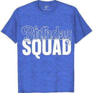 Birthday Squad Shirt Birthday Vacation Shirts Celebrate in style with our Birthday Squad Shirts from VacationShirts.com! Perfect for any party, these custom, matching tees are designed to make your group stand out. Personalize your celebration with funny, unique designs, ensuring your birthday squad goals are met with flair. Ideal for creating unforgettable memories, our shirts are a must-have for every birthday bash!