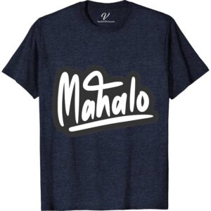 Mahalo Hawaii Calligraphy Pen Tee Hawaii Vacation Shirts Discover the essence of the Aloha State with our Mahalo Hawaii Calligraphy Pen Tee. Featuring exquisite Hawaiian calligraphy pen design, this tropical shirt embodies island style. Crafted for lovers of Hawaiian typography and Aloha pen art, it's the perfect addition to your Mahalo Hawaii apparel and Hawaiian script clothing collection.