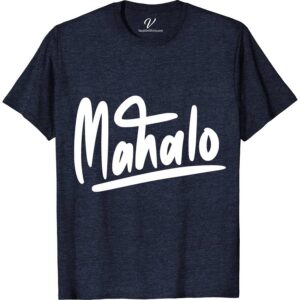 Mahalo Hawaii Aloha Calligraphy Tee Hawaii Vacation Shirts Embrace the Aloha spirit with our Mahalo Hawaii Aloha Calligraphy Tee from VacationShirts.com. This unique Hawaiian Calligraphy Apparel blends the beauty of Hawaiian language T-shirts with tropical tee designs. Perfect as Aloha beachwear or everyday Mahalo Hawaii clothing, it celebrates Hawaiian culture tees with style and comfort.