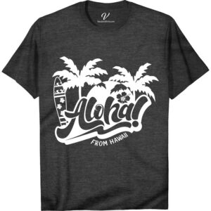 Aloha From Hawaii Beach Tee Hawaii Vacation Shirts Embrace the Aloha spirit with our Hawaii Beach Tee from VacationShirts.com. This premium Hawaiian Shirt, crafted for ultimate beachwear comfort, features vibrant tropical designs. Perfect for any Hawaiian vacation, our Aloha Tee embodies the essence of Hawaiian Beach Apparel and Tropical Aloha Shirts. Dive into paradise with our Aloha Surf T-Shirt.