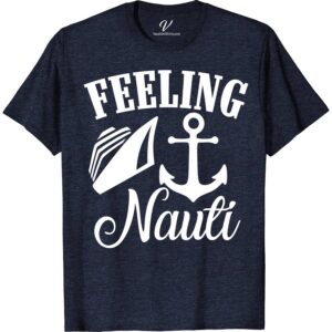 Feeling Nauti Nautilus Cruise Vacation Tee Cruise Vacation Shirts Dive into style with the Feeling Nauti Nautilus Cruise Vacation Tee from VacationShirts.com. Perfect for men and women, this ocean-inspired clothing blends maritime fashion with casual cruise comfort. Featuring a unique nautilus-themed design, it's the ultimate pick for beach vacations, sailing adventures, or simply celebrating sea life in trendy attire.
