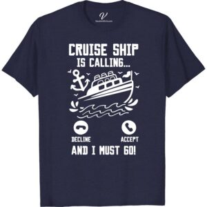 Cruise Calling! Must-Go Vacation Tee from VacationShirts Classic Cruise Vacation Shirts Set sail in style with the Cruise Calling! Must-Go Vacation Tee from VacationShirts.com. Perfect for any sea adventure, this custom cruise shirt blends comfort with nautical flair. Ideal for family cruises or group outings, personalize it to make your tropical vacation clothing unique. Embrace the ocean with this matching cruise wear essential!