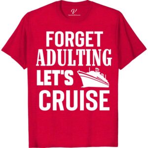 Fun Cruise Vacation Tee: Forget Adulting! Cruise Vacation Shirts Dive into vacation mode with our Fun Cruise Vacation Tee: Forget Adulting! Exclusively from VacationShirts.com, this humorous travel shirt blends comfort with style, perfect for any cruise wear collection. Featuring a witty "Forget Adulting" slogan, it's the ultimate in fun vacation apparel, making it a must-have for beach-bound adults seeking laughter and leisure.