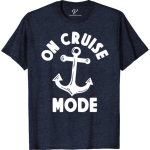 VacationShirts.com's On Cruise Mode Anchor Tee Classic Cruise Vacation Shirts Set sail in style with VacationShirts.com's On Cruise Mode Anchor Tee! Perfect for any sea voyage, this nautical-themed clothing blends maritime fashion with comfort. Ideal for both men and women, it's a must-have in your cruise wear collection. Embrace the ocean spirit with this unique, versatile anchor tee.