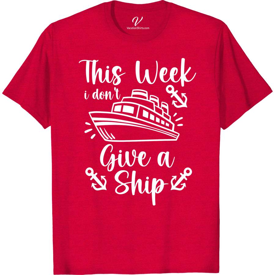 Carefree Cruise Tee: Don't Give A Ship! Cruise Vacation Shirts Embark on your next sea adventure with the Carefree Cruise Tee from VacationShirts.com! Perfect for those in vacation mode, this funny cruise t-shirt blends nautical themes with humor. Ideal for beach vacations or sailing, it's the ultimate in carefree travel wear, making you the life of the cruise ship deck!