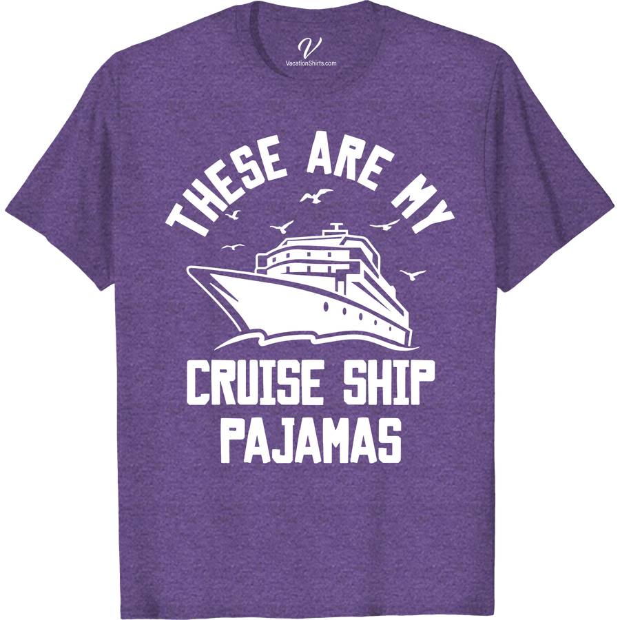 Vacay Bliss: My Cruise Ship Pajama Tee Classic Cruise Vacation Shirts Discover unparalleled comfort with Vacay Bliss: My Cruise Ship Pajama Tee from VacationShirts.com. Perfect for sea voyages, this lightweight travel pajama combines style and comfort, featuring ocean-themed designs. Ideal as cruise cabin loungewear or vacation pajama tops, it's your go-to for nautical nights. Embrace the bliss of cruise vacation sleepwear!